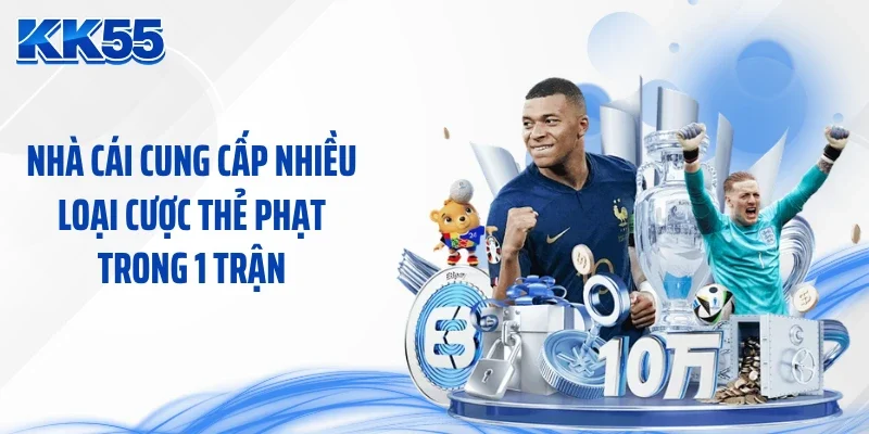 Nhà cái cung cấp nhiều loại cược thẻ phạt trong 1 trận